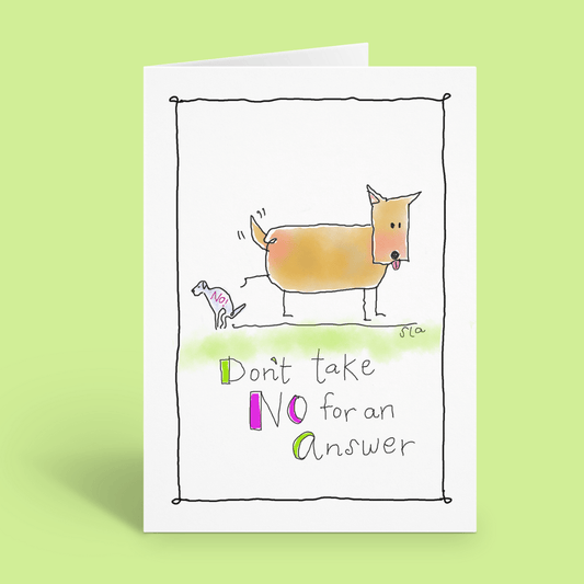 Don't Take No for an Answer