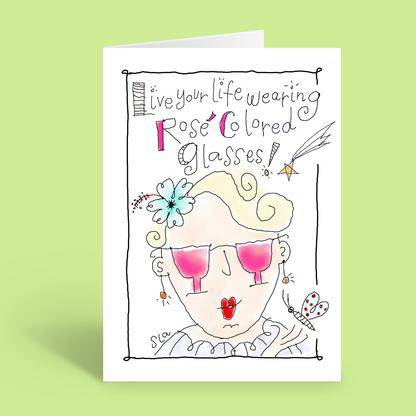 Rose' Colored Glasses