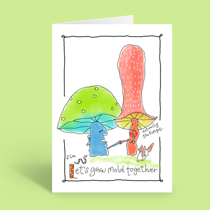 Let's grow mold together